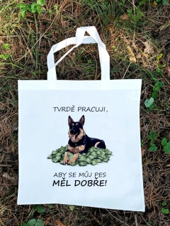 Nákupní taška "Tvrdě pracuji, aby..." (pes)